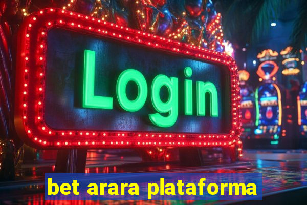 bet arara plataforma